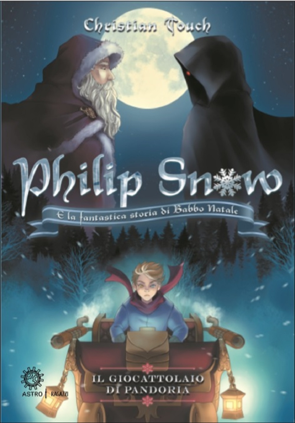 Philip Snow e la fantastica storia di Babbo Natale. Il giocattolaio di Pandoria